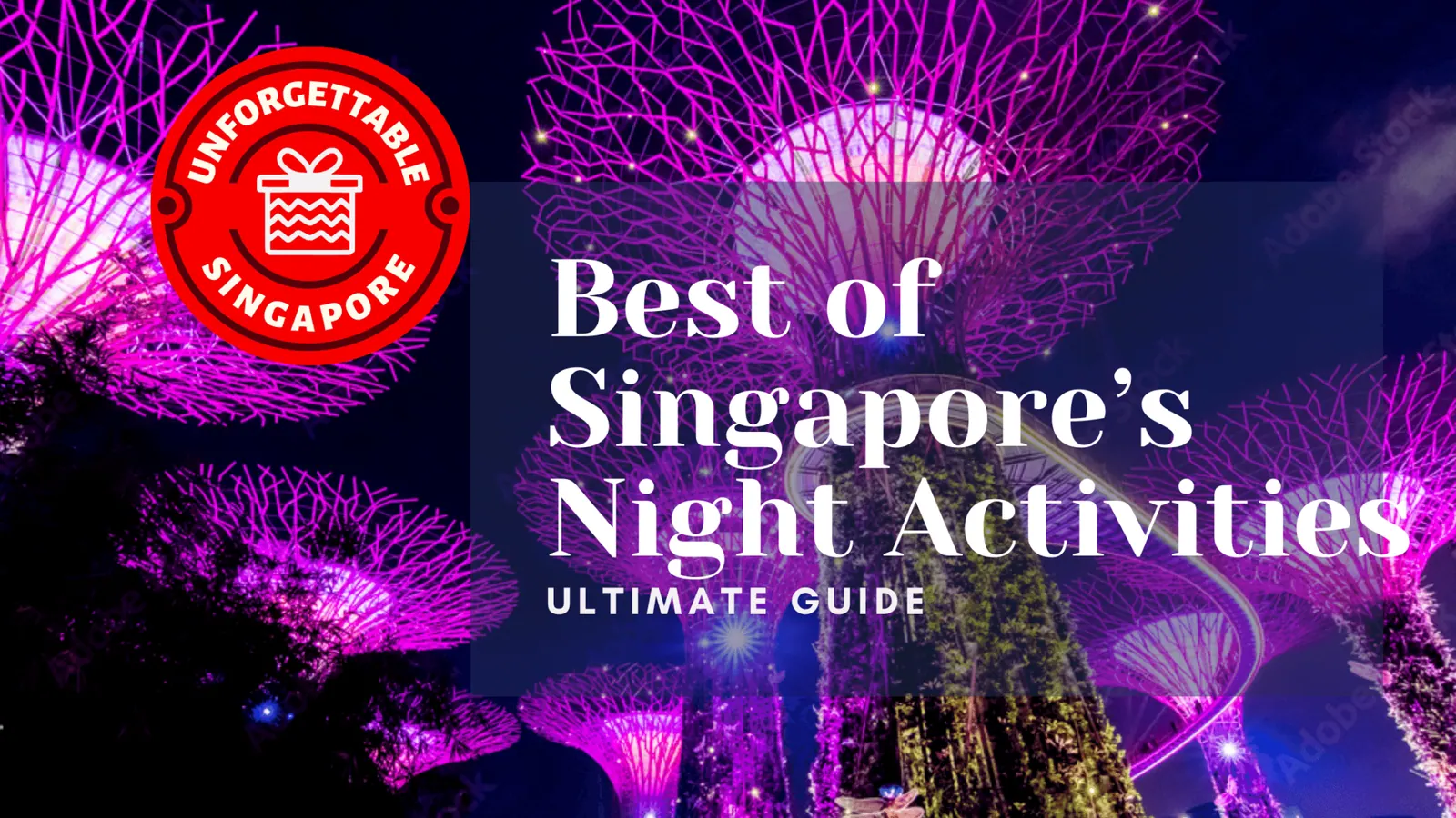 Best Night Time Activities in Singapore